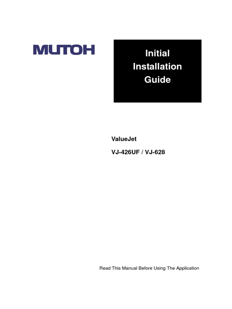 Initial Installation Guide ValueJet VJ426UF / VJ628 Printer Setup PDF Microsoft Windows