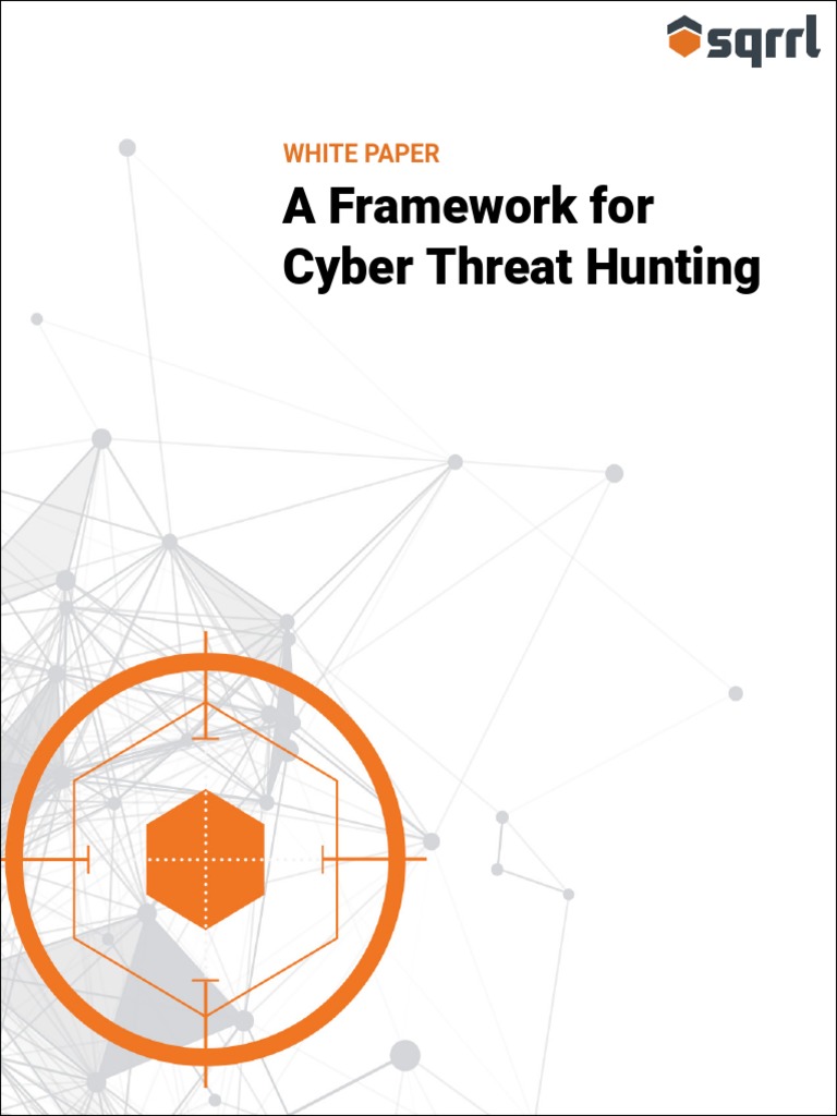 A Framework For Cyber Threat Hunting: White Paper | PDF | Data Analysis ...