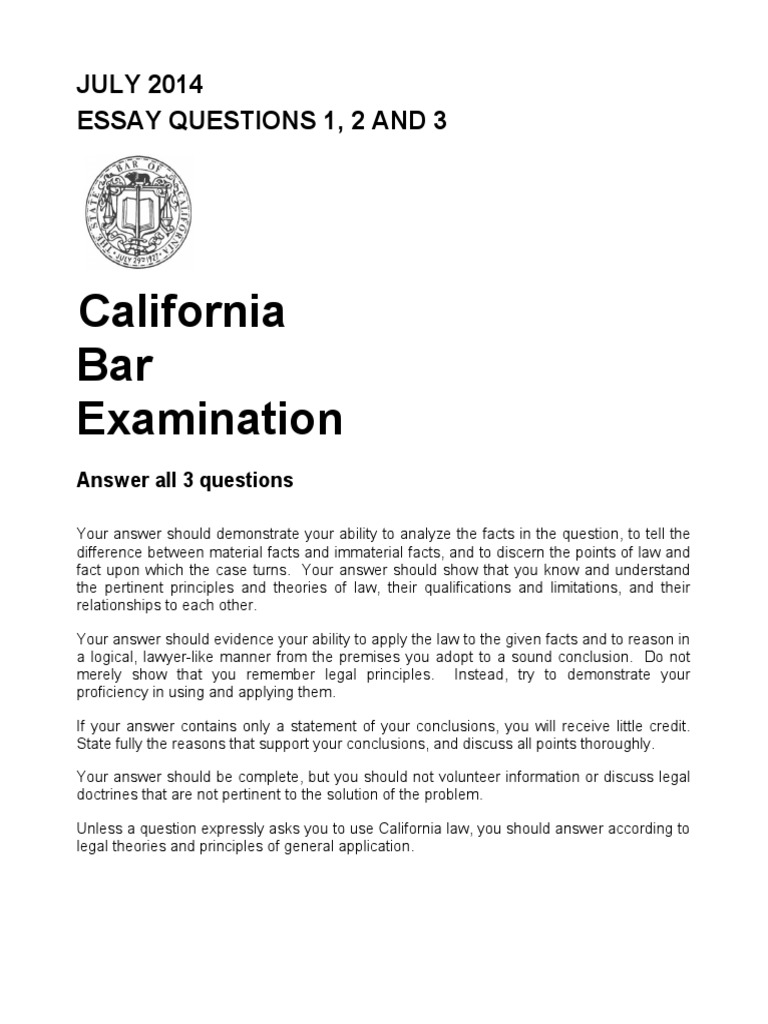 California Bar Examination JULY 2014 Essay Questions 1, 2 and 3 PDF