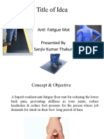 Title of Idea: Anti Fatigue Mat Presented by Sanjiv Kumar Thakur