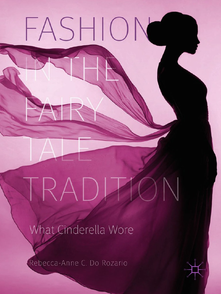 2018 Book FashionInTheFairyTaleTradition PDF, PDF, Cinderella