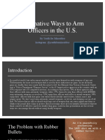 Alternative Ways To Arm Officers in The U.S.: by Youth For Minorities Instagram: @youthforminorities