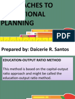 Approaches To Educational Planning: Prepared By: Daicerie R. Santos