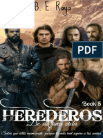 B. E. Raya - Serie Herederos 05 Herederos de Una Vida
