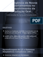 A Emergência de Novos Comportamentos Na Produção Oral