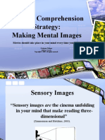 Reading Comprehension Strategy: Making Mental Images: Movies Should Take Place in Your Mind Every Time You Read