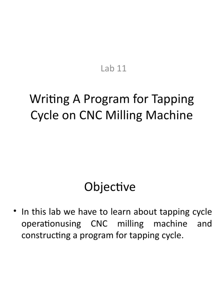 Writing A Program For Tapping Cycle On CNC Milling Machine | PDF