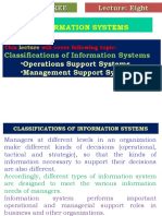 Information Systems: - Operations Support Systems - Management Support Systems