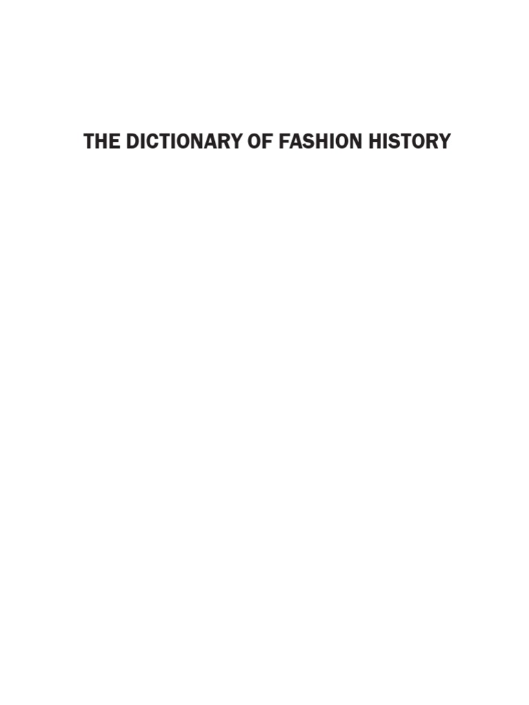 The Dictionary of Fashion History  PDF  Fashion Accessories  Dress