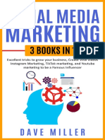 Social Media Marketing, 3 Books in One - Excellent Tricks To Grow Your Business, Instagram Marketing To Become A Famous Influencer, Tiktok and You Tube To Make Viral Videos PDF