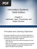 Information Systems, Tenth Edition: Hardware: Input, Processing, and