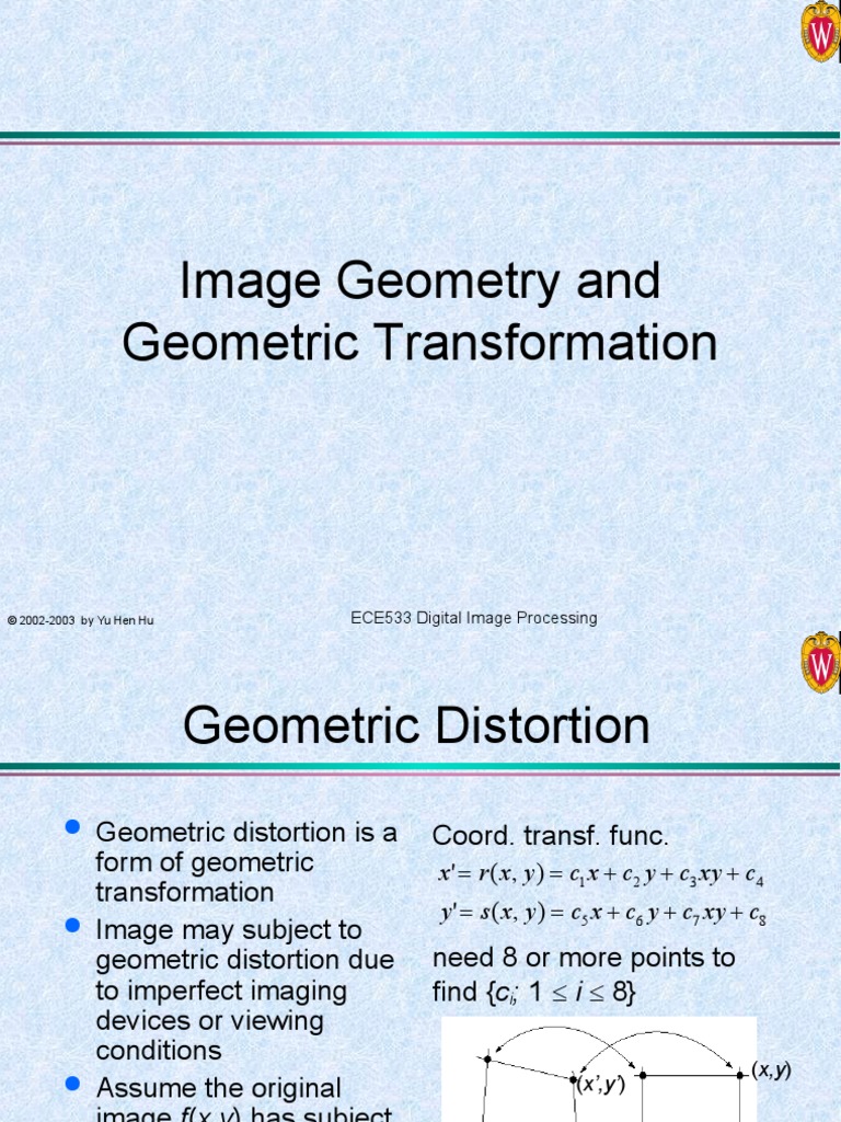 Image Geometry and Geometric Transformation 1 ECE533 Digital Image