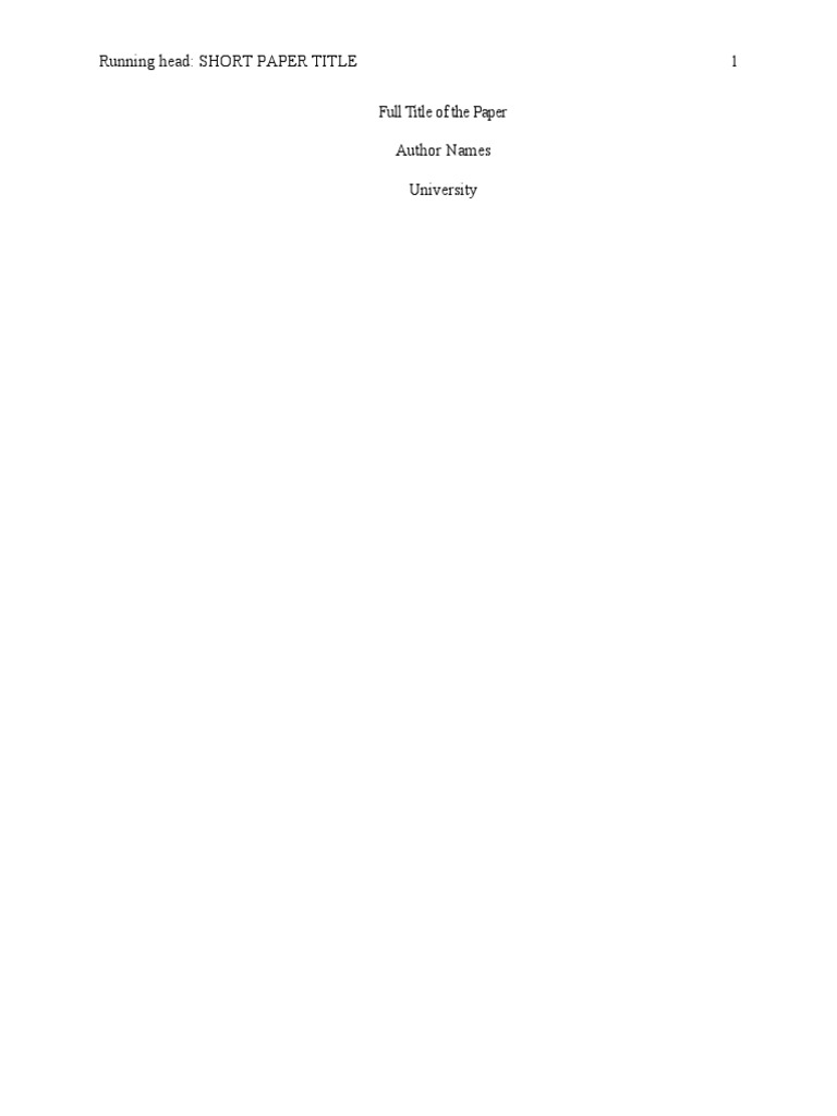 Running Head: SHORT PAPER TITLE 1 Full Title of The Paper Author Names ...