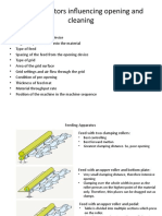 General Factors Influencing Opening and Cleaning