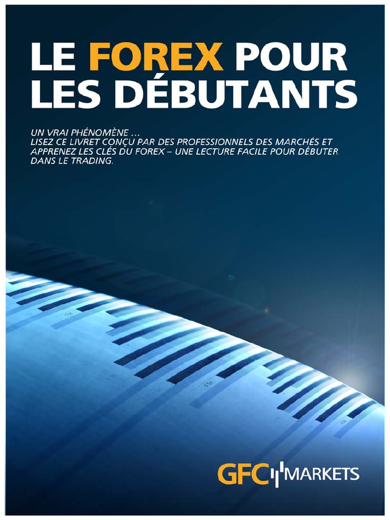 Le Forex Pour Les Debutants PDF | PDF | Opérateur de marché | Forex