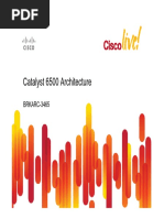 Catalyst 6500 Architecture: BRKARC-3465