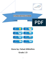 Done By: Fahad Almulhim Grade 1 D: Types of Weather
