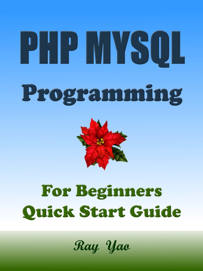 PHP MYSQL Programming, For Beginners, Quick Start Guide. | PDF ...
