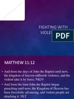 Fighting With Violent Faith