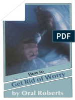 (Oral Roberts) How To Get Rid of Worry PDF