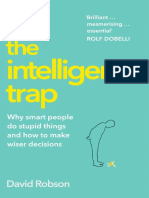 The Intelligence Trap - Why Smart People Make Stupid Mistakes by David Robson1