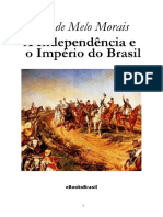 A Independência e o Império do Brasil - A.J de Melo Morais.pdf