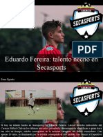 Seca Sports - Eduardo Fereira: Talento Hecho en Secasports