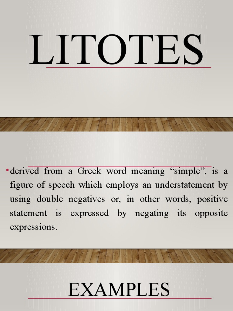 Litotes Examples