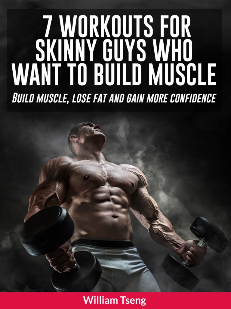 7 Workouts For Guys Who Want To Build Muscle 1 | PDF | Physical Fitness ...