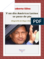 Silva Roberto - Y Un Dia America Latina Se Puso De Pie Biografia De Hugo Chavez.pdf