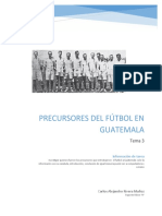 #3 Precursores Del Fútbol en Guatemala