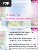 Volatile Oils: Resins and Resins Combination