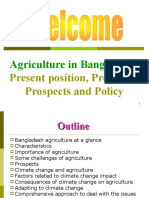 Agriculture in Bangladesh:: Present Position, Problems, Prospects and Policy