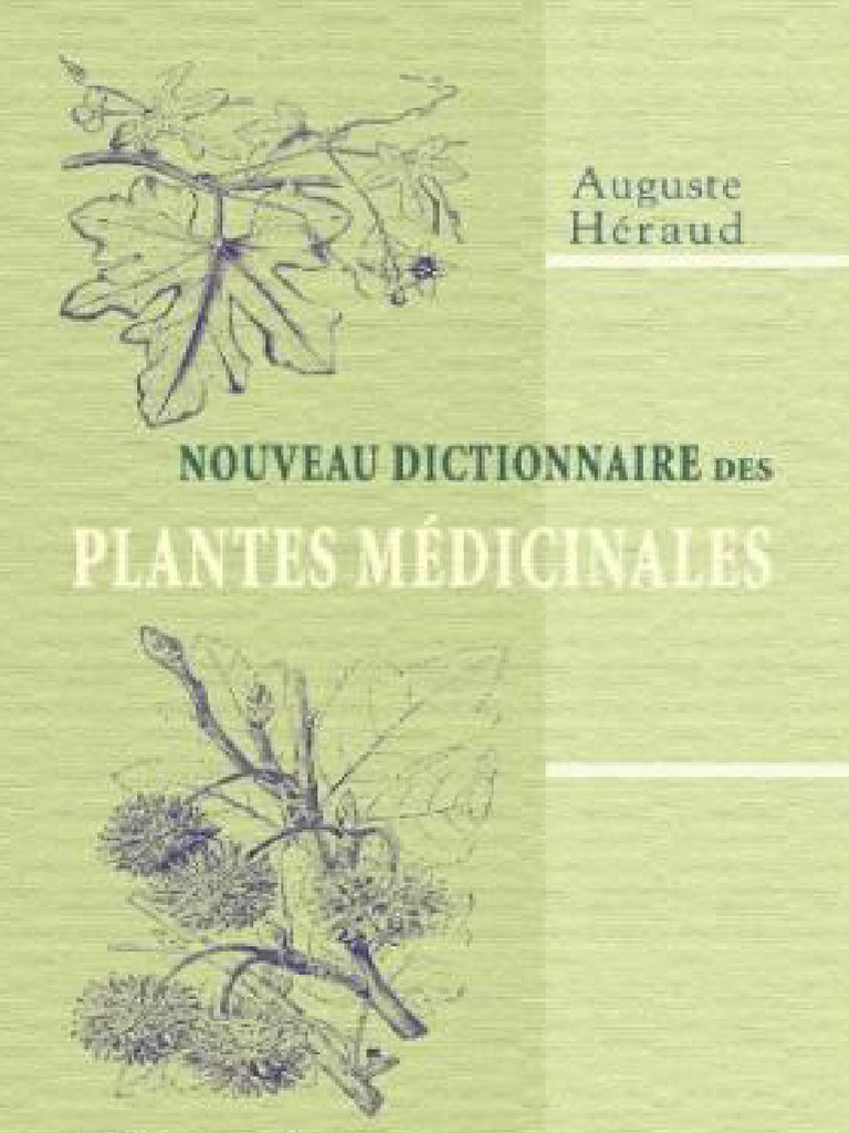 heraud auguste nouveau dictionnaire des plantes medicinales quatrieme edition pdf plantes fertilisant