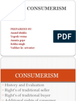 Topic: Consumerism: Prepaireed By: Anand Shukla Yogesh Verma Ananta Gope Rekha Singh Vaibhav Kr. Srivastav