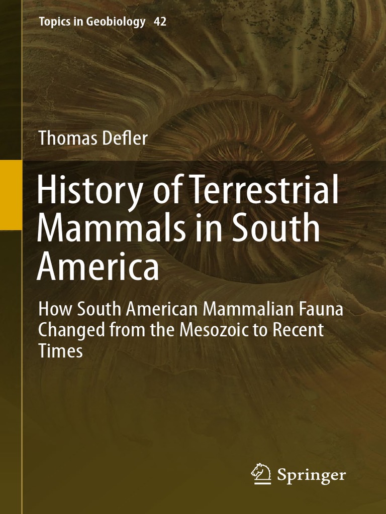History of Terrestrial Mammals in South America: Thomas Defl