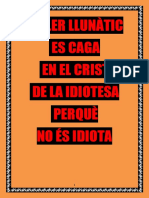 Taller Llunàtic Es Caga en El Crist de La Idiotesa Perquè No És Idiota