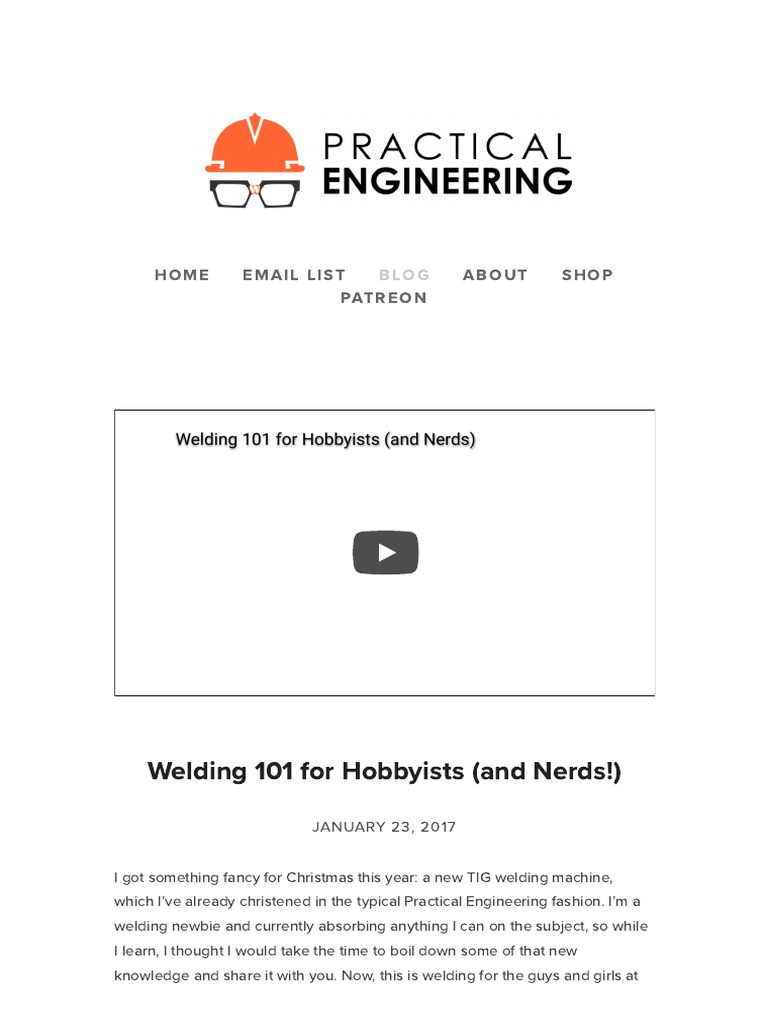 Welding 101 For Hobbyists (And Nerds!) - Practical Engineering | PDF ...