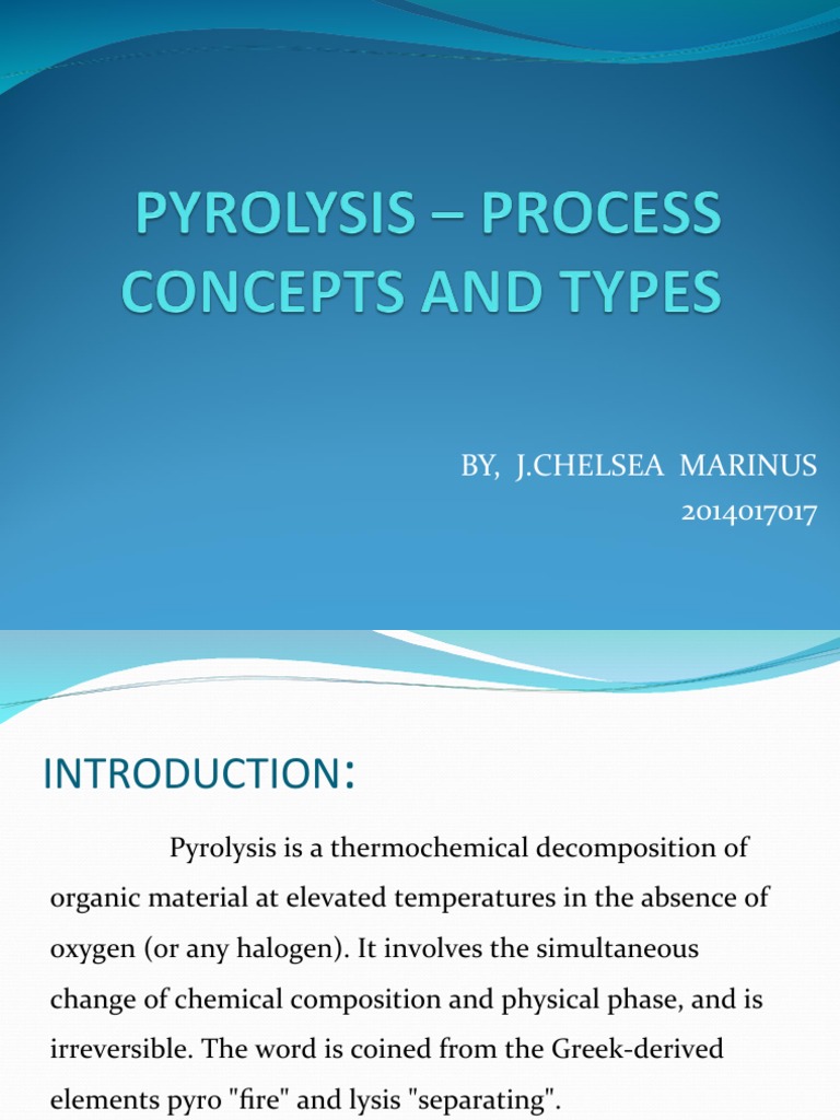 Pyrolysis 2014017017 Chelsea | PDF | Pyrolysis | Fuels