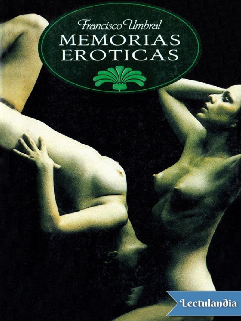 Correos ElectrÃ³nicos Memorias Eroticas - Francisco Umbral PDF | PDF | Amor