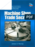 Machine Shop Trade Secrets A Guide To Manufacturing Machine Shop Practices by James A Harvey PDF