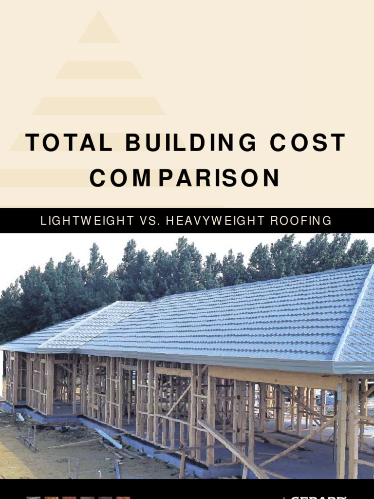 Total Building Cost Comparison | PDF | Roof | Framing (Construction)