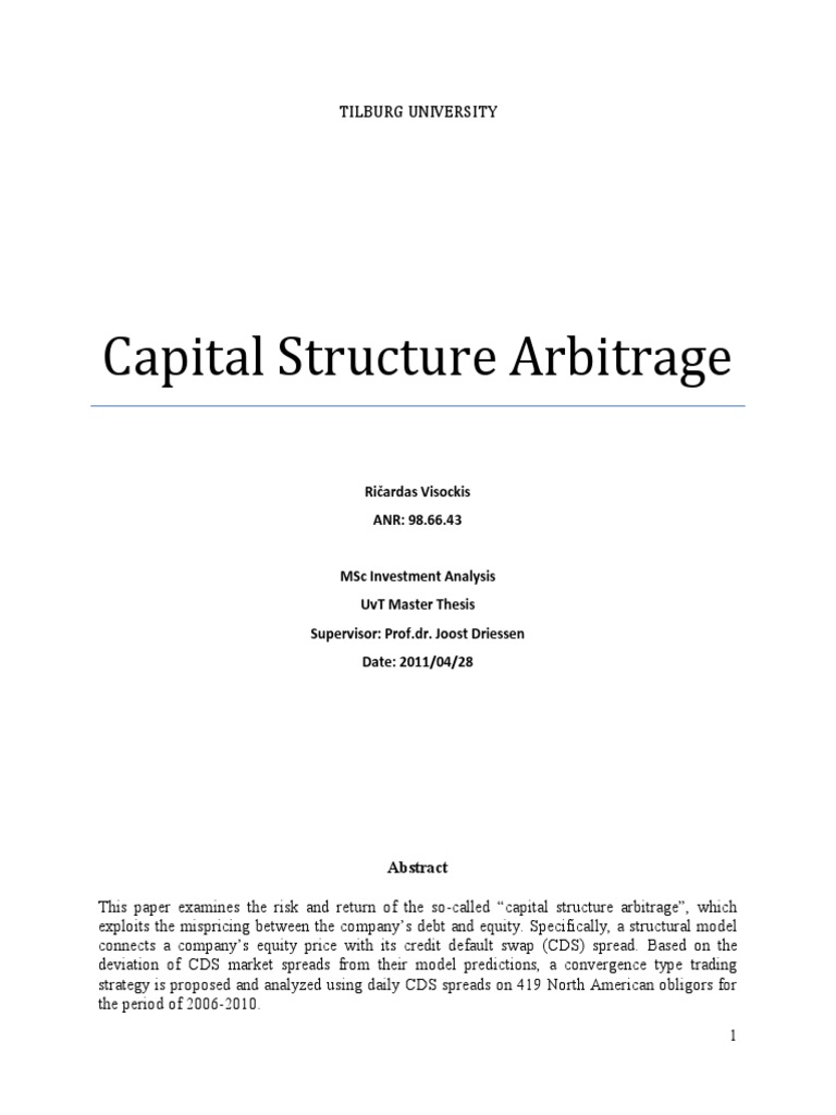 Capital Structure Arbitrage Ričardas Visockis ANR 98.66.43 PDF Credit Default Swap Arbitrage