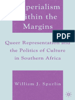 William J. Spurlin (Auth.) - Imperialism Within The Margins - Queer Representation and The Politics of Culture in Southern Africa-Palgrave Macmillan US (2006)