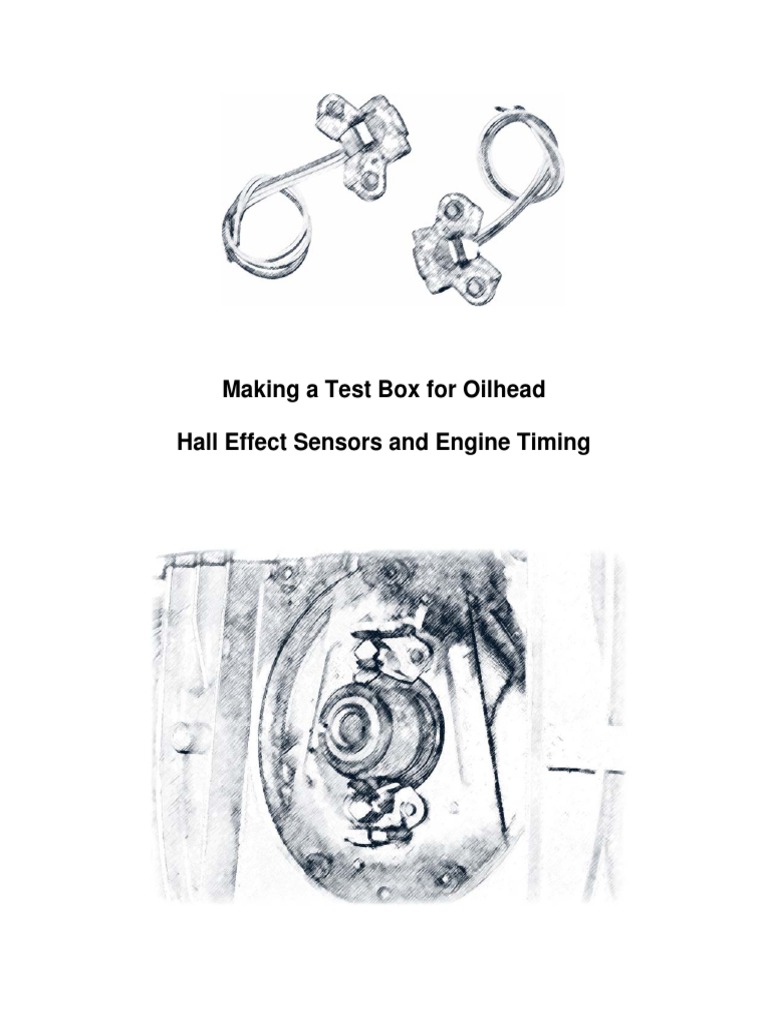 Making A Test Box For Oilhead Hall Effect Sensors and Engine Timing