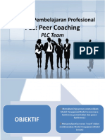 Komuniti Pembelajaran Profesional: PLC: Peer Coaching