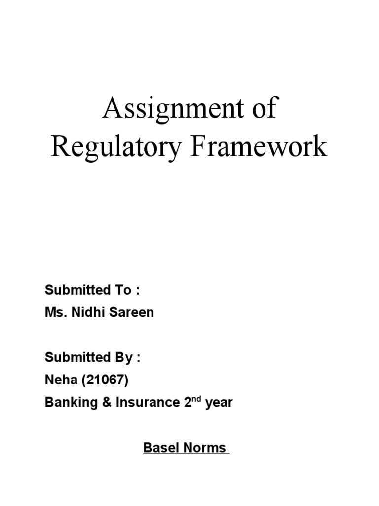 Assignment of Regulatory Framework PDF Basel Committee On Banking