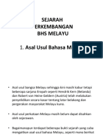 Sejarah Perkembangan Bhs Melayu: 1. Asal Usul Bahasa Melayu