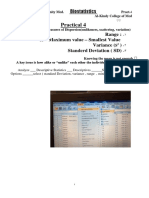 Practical 4: Range: R Maximum Value - Smallest Value Variance Standerd Deviation (SD)