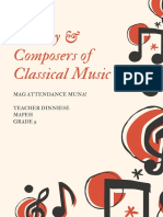 History & Composers of Classical Music: Mag Attendance Muna! Teacher Dinniese Mapeh Grade 9